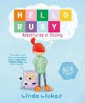 Hello Ruby: Adventures in Coding (Hello Ruby #1)