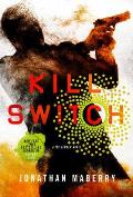 Kill Switch A Joe Ledger Novel