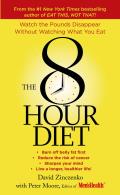 8 Hour Diet Watch the Pounds Disappear Without Watching What You Eat