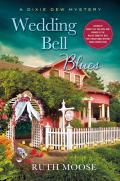 Wedding Bell Blues A Dixie Dew Mystery