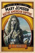 Mary Jemison: Native American Captive