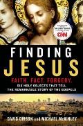Finding Jesus Faith Fact Forgery