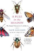 Buzz in the Meadow The Natural History of a French Farm