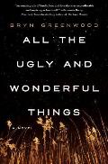 All the Ugly & Wonderful Things