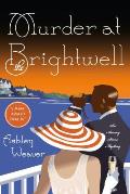 Murder at the Brightwell A Mystery
