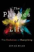 Physics of Life The Evolution of Everything