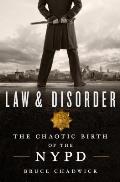 Law & Disorder: The Chaotic Birth of the NYPD