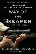 Way of the Reaper My Greatest Untold Missions & the Art of Being a Sniper