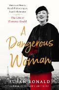 Dangerous Woman American Beauty Noted Philanthropist Nazi Collaborator The Life of Florence Gould