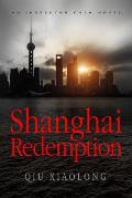 Shanghai Redemption An Inspector Chen Novel