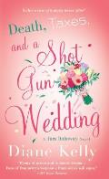 Death Taxes & a Shotgun Wedding A Tara Holloway Novel