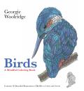 Birds A Mindful Coloring Book Containing Beautiful Illustrations Inspired by Birds from Around the World