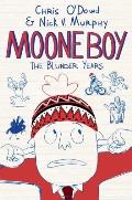 Moone Boy 01 The Blunder Years