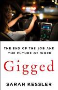 Gigged The End of the Job & the Future of Work
