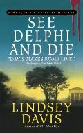 See Delphi and Die: A Marcus Didius Falco Mystery