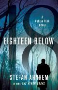 Eighteen Below A Fabian Risk Novel