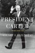 President Carter: A Biography
