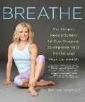 Breathe 14 Days to Oxygenating Recharging & Fueling Your Body & Brain