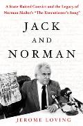 Jack and Norman: A State-Raised Convict and the Legacy of Norman Mailer's The Executioner's Song