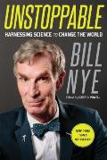 Unstoppable: Harnessing Science to Change the World