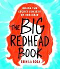 Big Redhead Book Inside the Secret Society of Red Hair