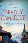 Deadly Camargue A Provence Mystery
