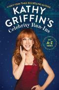 Kathy Griffins Celebrity Run Ins My A Z Index