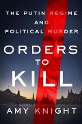 Orders to Kill The Putin Regime & Political Murder
