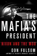Mafias President Nixon & the Mob