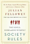 Society Rules Two Novels Snobs & Past Imperfect
