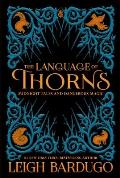 Language of Thorns Midnight Tales & Dangerous Magic
