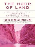 Hour of Land A Personal Topography of Americas National Parks