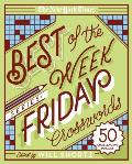 New York Times Best of the Week Series Friday Crosswords 50 Challenging Puzzles