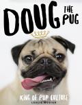 Doug the Pug The King of Pop Culture