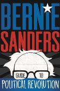 Bernie Sanders Guide to Political Revolution A Guide for the Next Generation