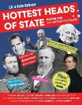 Hottest Heads of State Volume One The American Presidents