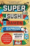 Super Sushi Ramen Express A Culinary Adventure Through Japan