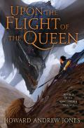 Upon the Flight of the Queen Ring Sworn Trilogy Book 2