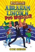 Abraham Lincoln Pro Wrestler