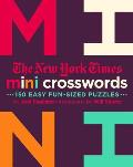 New York Times Mini Crosswords 150 Easy Fun Sized Puzzles Mini Crosswords Volume 2