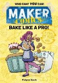 Maker Comics Bake Like a Pro