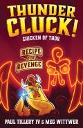 Thundercluck 02 Recipe for Revenge Chicken of Thor