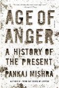 Age of Anger A History of the Present