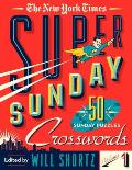 New York Times Super Sunday Crosswords Volume 1 50 Sunday Puzzles
