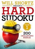 Will Shortz Presents Hard Sudoku Volume 1 200 Challenging Puzzles