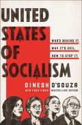 United States of Socialism Whos Behind It Why Its Evil How to Stop It