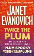 Twice the Plum Two Stephanie Plum Between the Numbers Novels Plum Spooky Visions of Sugar Plums