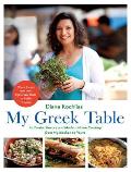 My Greek Table Authentic Flavors & Modern Home Cooking from My Kitchen to Yours