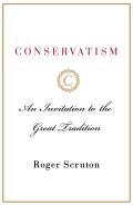 Conservatism An Invitation to the Great Tradition