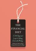 Financial Diet A Total Beginners Guide to Getting Good with Money